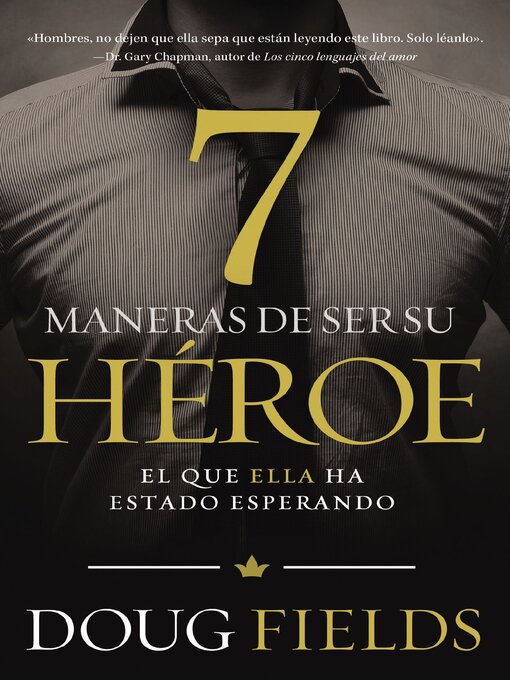 Title details for Siete maneras de ser su héroe by Doug Fields - Available